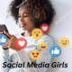 Social Media Girls