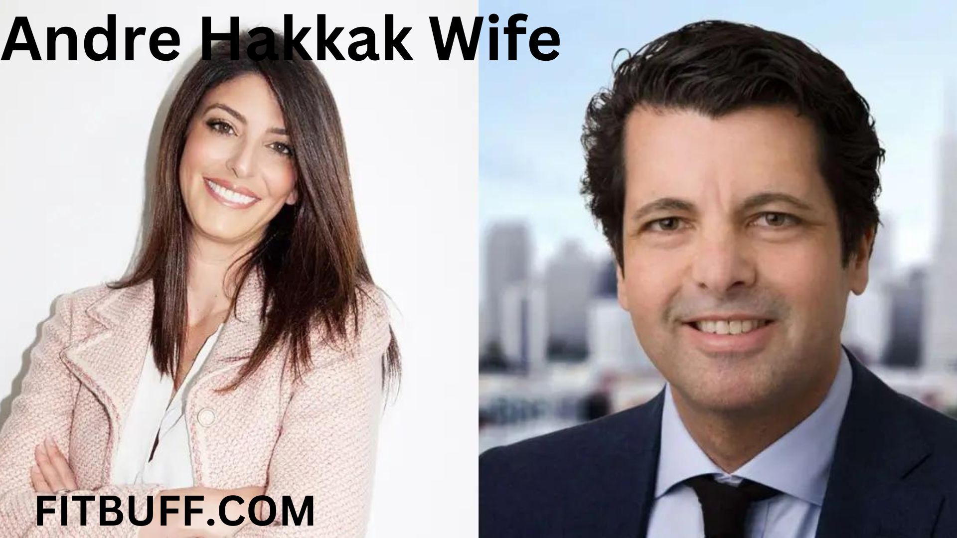 Andre Hakkak Wife