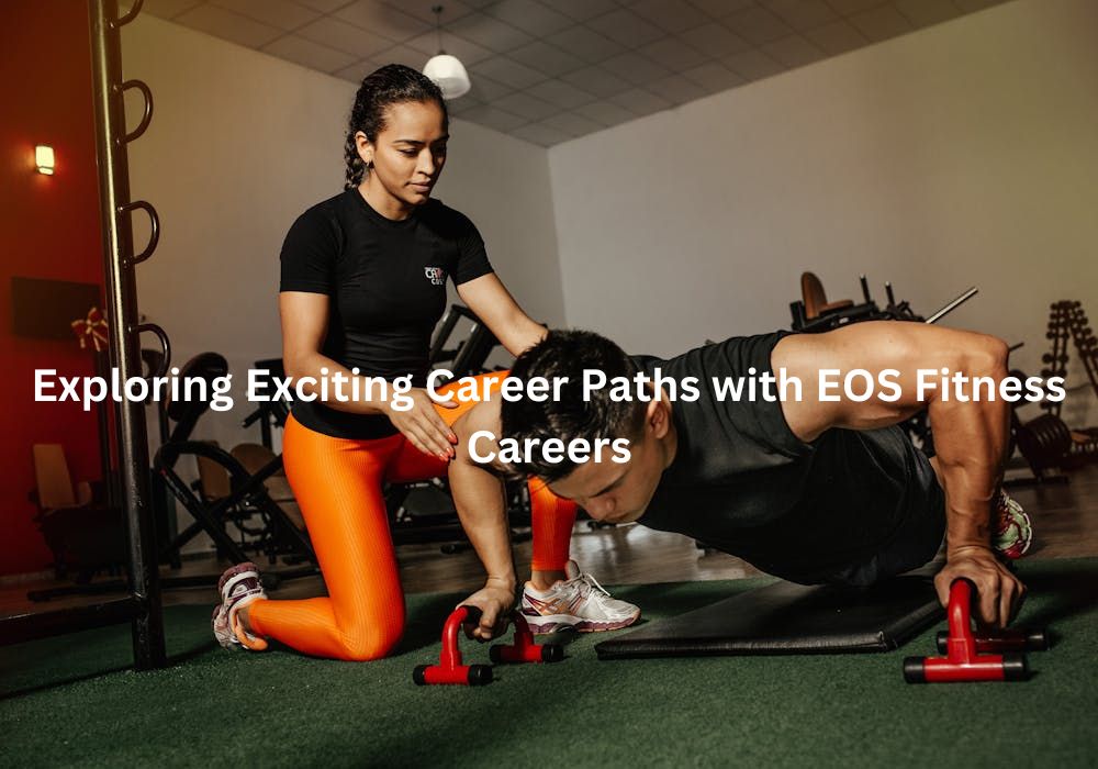 EOS Fitness Careers